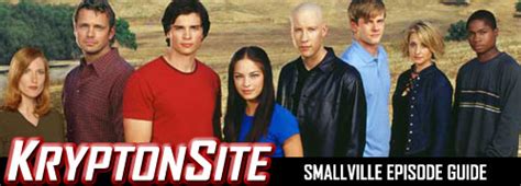 list of smallville episodes|Smallville Episode Guide .